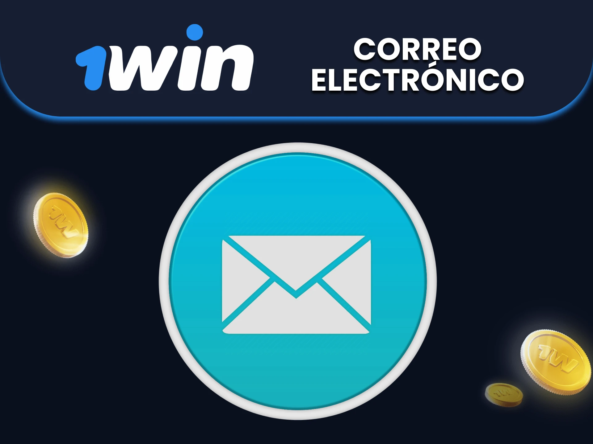 Puede utilizar el correo electrónico para ponerse en contacto con el equipo de 1win.